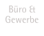 Büro &
Gewerbe